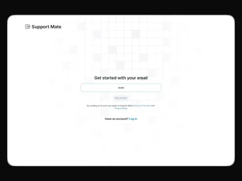 Support Mate sign-up screen on a tablet: Get started with your email, an email field, and a Log in link